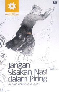 Image of Jangan sisakan nasi dalam piring: Sketsa kembang manggis