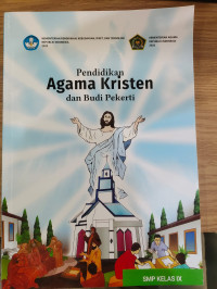 Image of Pendidikan Agama Kristen dan Budi Pekerti untuk SMP Kelas IX