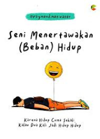 Image of Seni Menertawakan hidup